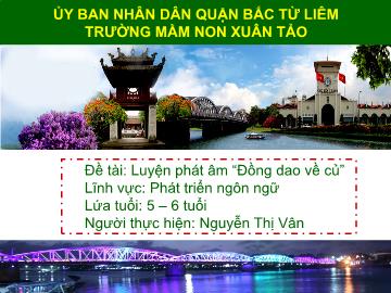 Bài giảng mầm non lớp Lá - Đề tài: Luyện phát âm Đồng dao về củ