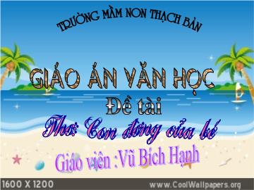 Bài giảng mầm non lớp Lá - Đề tài Thơ: Con đường của bé