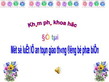 Bài giảng mầm non lớp Lá - Khám phá khoa học - Một số luật lệ an toàn giao thông đường bộ phổ biến