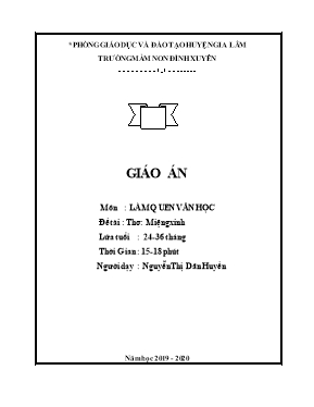 Bài giảng mầm non lớp Lá - Làm quen văn học - Đề tài: Thơ: Miệng xinh