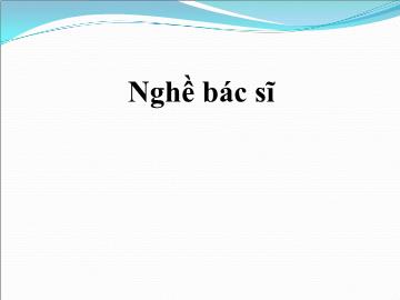 Bài giảng mầm non lớp Lá - Nghề bác sĩ