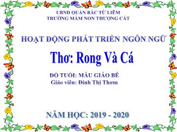 Bài giảng mầm non lớp Mầm - Thơ: Rong và cá - Đinh Thị Thơm