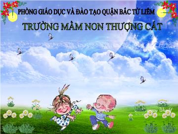 Bài giảng mầm non lớp Nhà trẻ - Hoạt động âm nhạc - Dạy hát: Cô và mẹ - Lê Thị Kim Oanh