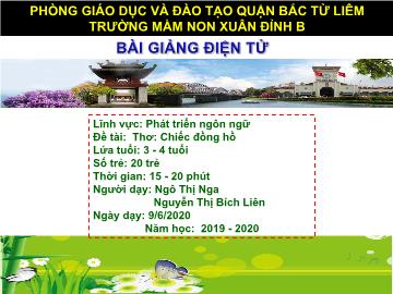 Bài giảng mầm non lớp Mầm - Đề tài: Thơ: Chiếc đồng hồ