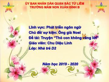 Bài giảng mầm non lớp Nhà trẻ - Chủ đề / sự kiện: Ông già Noel