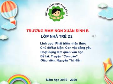 Bài giảng mầm non lớp Nhà trẻ - Đề tài: Truyện Con cáo