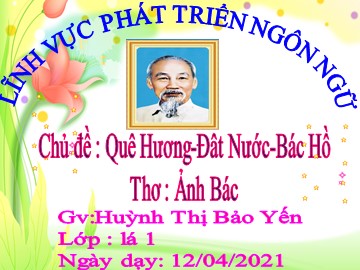 Bài giảng Mầm non Lớp Lá - Chủ đề: Quê hương. Đất nước. Bác Hồ - Thơ: Ảnh Bác - Huỳnh Thị Bảo Yến