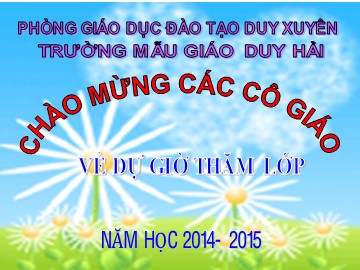 Bài giảng Mầm non Lớp Lá - Dạy hát: Tía má em - Nguyễn Thị Kim Tâm
