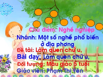 Bài giảng Mầm non Lớp Lá - Chủ đề: Nghề nghiệp - Làm quen chữ cái 