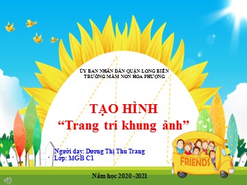Bài giảng Mầm non Lớp Mầm - Phát triển thẩm mỹ: Trang trí khung ảnh - Dương Thị Thu Trang