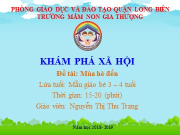 Bài giảng Mầm non Lớp Mầm - Đề tài: Mùa hè đến - Năm học 2018-2019 - Nguyễn Thị Thu Trang