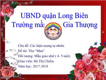 Bài giảng Mầm non Lớp Chồi - Chủ đề: Các hiện tượng tự nhiên - Đề tài: Thơ 