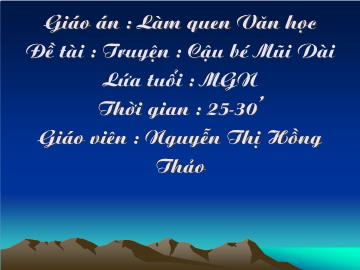 Bài giảng Mầm non Lớp Chồi - Làm quen văn học - Đề tài: Truyện 