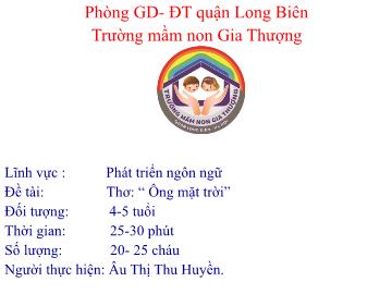 Bài giảng Mầm non Lớp Chồi - Phát triển ngôn ngữ - Đề tài: Thơ 