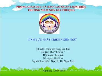 Bài giảng Mầm non Lớp Chồi - Chủ đề: Động vật trong gia đình - Đề tài: Thơ 