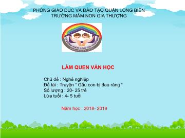 Bài giảng Mầm non Lớp Chồi - Chủ đề: Nghề nghiệp - Đề tài: Truyện 