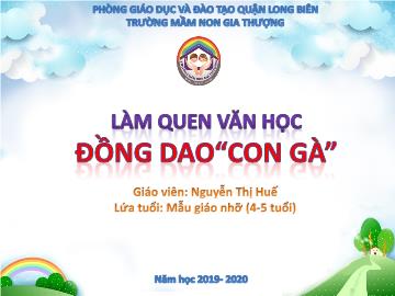 Bài giảng Mầm non Lớp Chồi - Làm quen văn học - Đồng dao 