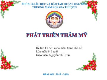 Bài giảng Mầm non Lớp Chồi - Phát triển thẩm mỹ - Đề tài: Tô nét và tô màu tranh chú hề - Năm học 2018-2019 - Nguyễn Thị Thu