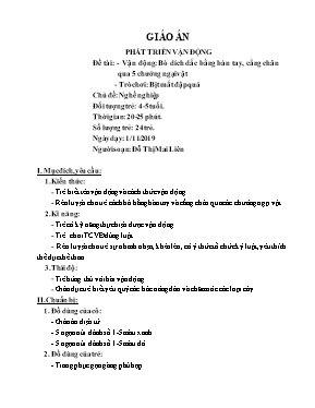 Bài giảng Mầm non Lớp Chồi - Vận động: Bò dích dắc bằng bàn tay, cẳng chân qua 5 chướng ngại vật. Trò chơi: Bịt mắt đập quả - Năm học 2019-2020 - Đỗ Thị Mai Liên