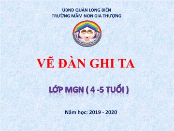 Bài giảng Mầm non Lớp Chồi - Vẽ đàn ghi ta - Năm học 2019-2020