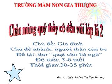 Bài giảng Mầm non Lớp Lá - Chủ đề: Gia đình - Đề tài: Thơ 