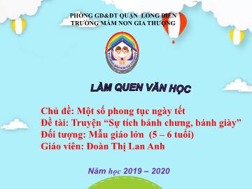 Bài giảng Mầm non Lớp Lá - Chủ đề: Một số phong tục ngày tết - Đề tài: Truyện 