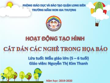 Bài giảng Mầm non Lớp Lá - Hoạt động tạo hình: Cắt dán các nghề trong họa báo - Năm học 2019-2020 - Nguyễn Thị Kim Thanh