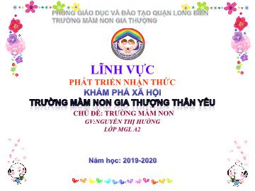 Bài giảng Mầm non Lớp Lá - Khám phá xã hội - Chủ đề: Trường Mầm non - Nguyễn Thị Hường