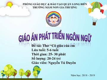 Bài giảng Mầm non Lớp Lá - Phát triển ngôn ngữ - Đề tài: Thơ 