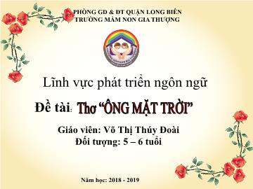 Bài giảng Mầm non Lớp Lá - Phát triển ngôn ngữ - Đề tài: Thơ 