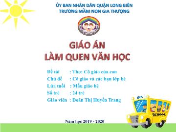 Bài giảng Mầm non Lớp Mầm - Chủ đề: Cô giáo và các bạn lớp bé - Đề tài: Thơ 