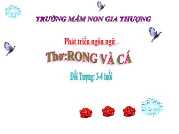 Bài giảng Mầm non Lớp Mầm - Phát triển ngôn ngữ - Thơ 