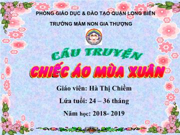 Bài giảng Mầm non Lớp Nhà trẻ - Câu chuyện 