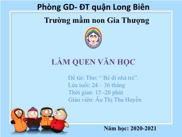 Bài giảng Mầm non Lớp Nhà trẻ - Làm quen văn học - Đề tài: Thơ 