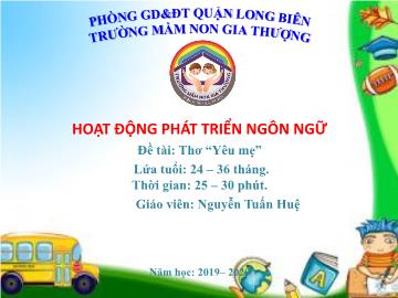 Bài giảng Mầm non Lớp Nhà trẻ - Phát triển ngôn ngữ - Đề tài: Thơ 