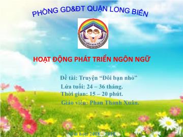 Bài giảng Mầm non Lớp Nhà trẻ - Phát triển ngôn ngữ - Truyện 