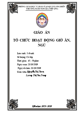 Giáo án Mầm non Lớp Lá - Tổ chức hoạt động giờ ăn, ngủ - Năm học 2019-2020 - Nguyễn Thị Thơm