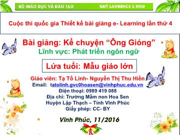 Bài giảng Mầm non Lớp Lá - Lĩnh vực: Phát triển ngôn ngữ - Kể chuyện “Ông Gióng” - Tạ Tố Linh