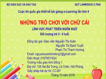 Bài giảng Mầm non Lớp Lá - Lĩnh vực: Phát triển ngôn ngữ - Những trò chơi với chữ cái - Nguyễn Thị Xuân