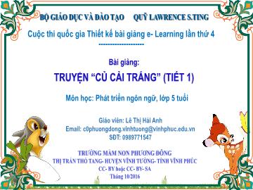 Bài giảng Mầm non Lớp Lá - Lĩnh vực: Phát triển ngôn ngữ - Truyện 