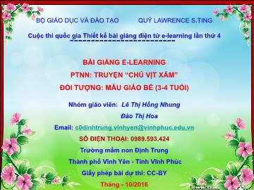 Bài giảng Mầm non Lớp Mầm - Lĩnh vực: Phát triển ngôn ngữ - Truyện “Chú vịt xám” - Lê Thị Hồng Nhung