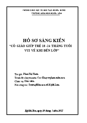 Sáng kiến kinh nghiệm Cô giáo giúp trẻ 18-24 tháng tuổi vui vẻ khi đến lớp