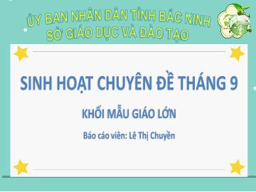 Sinh hoạt Chuyên đề tháng 9 khối Mẫu giáo Lớp Lá - Đề tài: Gạch sinh thái - Lê Thị Chuyền