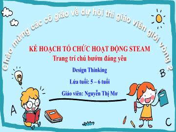 Bài giảng Mầm non Lớp Lá - Đề tài: Trang trí chú bướm đáng yêu - Nguyễn Thị Mơ