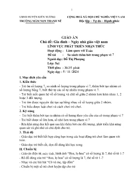 Giáo án Mầm non Lớp Lá - Chủ đề: Gia đình – Ngày nhà giáo Việt Nam. Đề tài: So sánh thêm bớt trong phạm vi 7. Hoạt động: Làm quen với Toán - Năm học 2024-2025 - Đỗ Thị Phượng