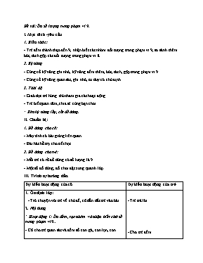 Giáo án Mầm non Lớp Lá - Đề tài: Ôn số lượng trong phạm vi 9