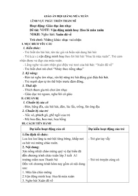 Giáo án Mầm non Lớp Mầm - Đề tài: Vận động minh hoạ: Hoa lá mùa xuân. Nghe hát: Xuân đã về. Trò chơi: Những khúc nhạc vui nhộn