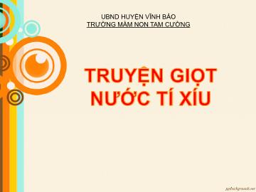 Bài giảng Mầm non Khối Lá - Truyện: Giọt nước tí xíu