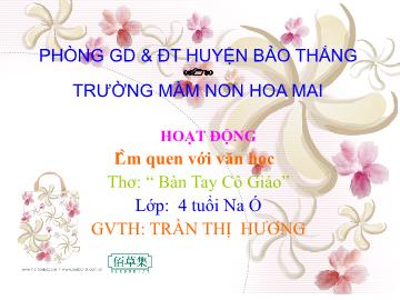 Bài giảng Mầm non Lớp Chồi - Làm quen với văn học: Thơ 