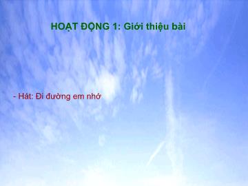 Bài giảng Mầm non Lớp Lá - Bài: Bé học biển báo giao thông